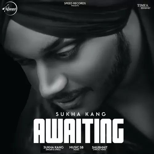 Awaiting Sukha Kang Mp3 Download Song - Mr-Punjab