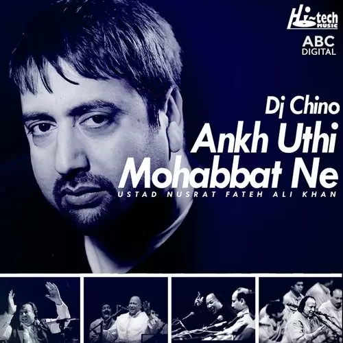 Ankh Uthi Mohabbat Ne Nusrat Fateh Ali Khan Mp3 Download Song - Mr-Punjab