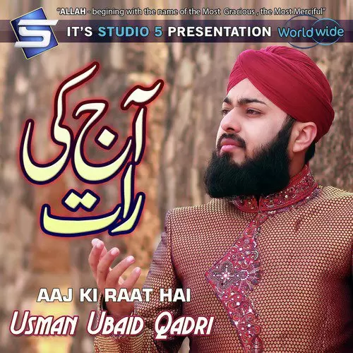 Aaj Ki Raat Hai Usman Ubaid Qadri Mp3 Download Song - Mr-Punjab