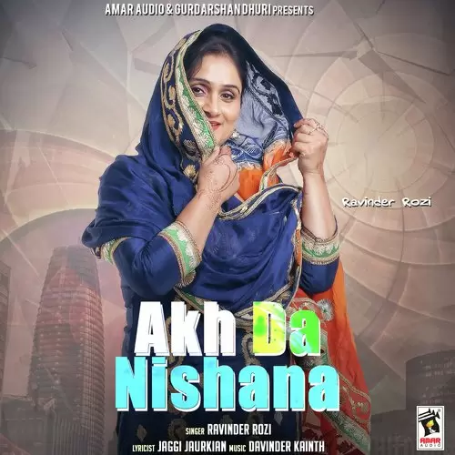 Akh Da Nishana Ravinder Rozi Mp3 Download Song - Mr-Punjab
