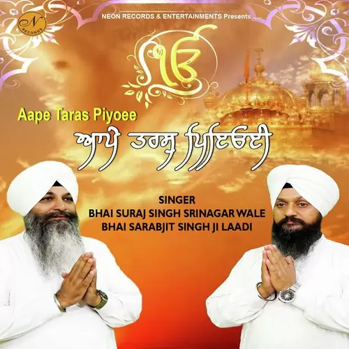 Aape Taras Piyoee Bhai Suraj Singh Srinagar Wale Mp3 Download Song - Mr-Punjab