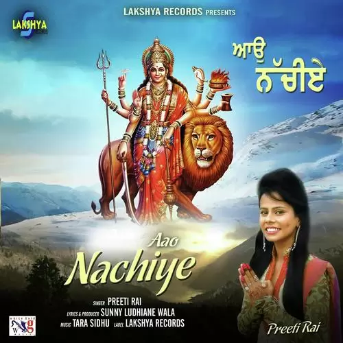 Aao Nachiye Preeti Rai Mp3 Download Song - Mr-Punjab
