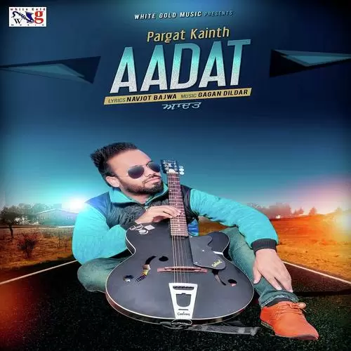 Aadat Pargat Kainth Mp3 Download Song - Mr-Punjab
