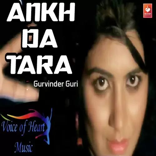 Ankh Da Tara Gurvinder Guri Mp3 Download Song - Mr-Punjab