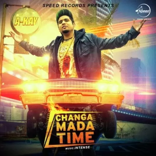 Changa Mada Time A Kay Mp3 Download Song - Mr-Punjab