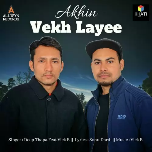 Akhi Vekh Layee Deep Thapa Mp3 Download Song - Mr-Punjab