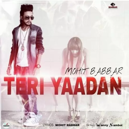 Teri Yaadan Mohit Babbar Mp3 Download Song - Mr-Punjab