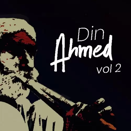 Ahmed Din, Vol. 2 Songs