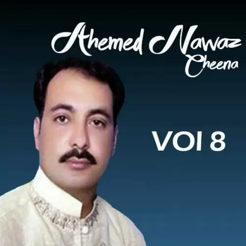 Ahmed Nawaz Cheena, Vol. 8 Songs