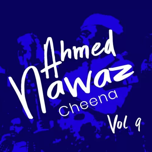 Milewae Ahmed Nawaz Cheena Mp3 Download Song - Mr-Punjab