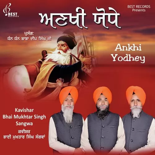Ankhi Yodhey Pt. 2 Kavishar Bhai Mukhtar Singh Sangwa Mp3 Download Song - Mr-Punjab
