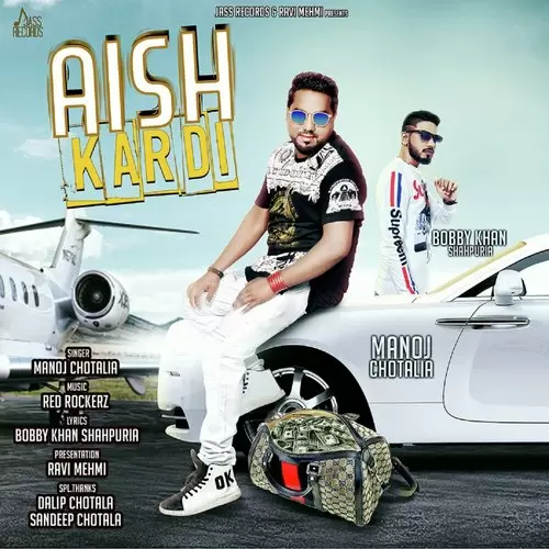 Aish Kardi Manoj Chotalia Mp3 Download Song - Mr-Punjab
