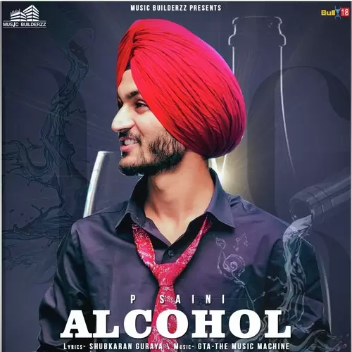 Alcohol P.Saini Mp3 Download Song - Mr-Punjab