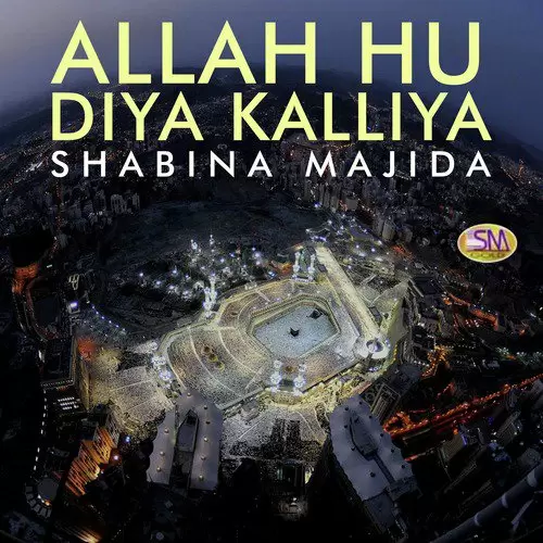 Allah Hu Diya Kalliya Shabina Majida Mp3 Download Song - Mr-Punjab