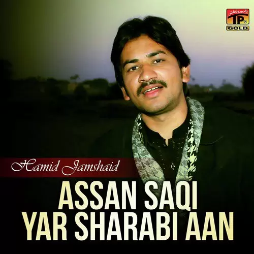 Assan Saqi Yar Sharabi Aan Hamid Jamshaid Mp3 Download Song - Mr-Punjab