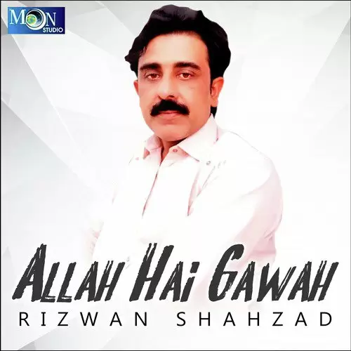 Allah Hai Gawah Songs