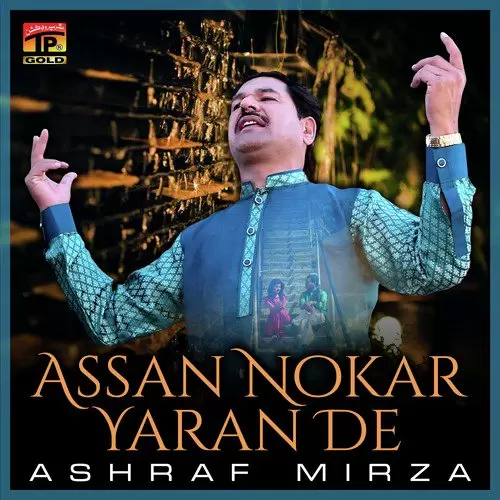 Assan Nokar Yaran De Ashraf Mirza Mp3 Download Song - Mr-Punjab