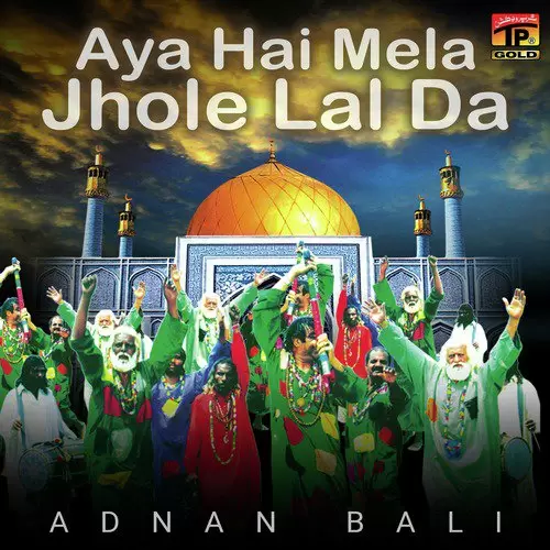 Aya Hai Mela Jhole Lal Da Adnan Bali Mp3 Download Song - Mr-Punjab