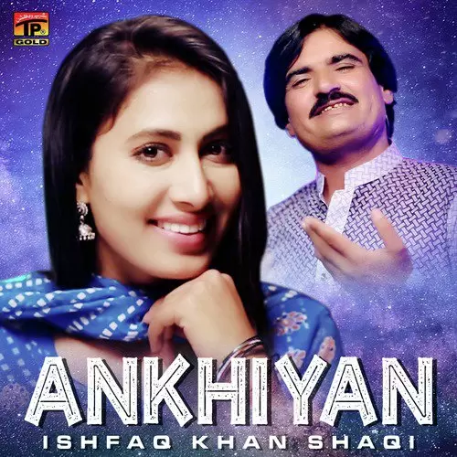 Ankhiyan Ishfaq Khan Shaqi Mp3 Download Song - Mr-Punjab