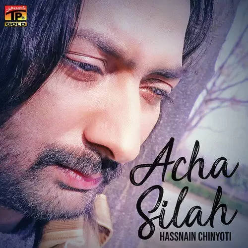 Acha Silah Songs