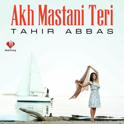 Akh Mastani Teri Tahir Abbas Mp3 Download Song - Mr-Punjab