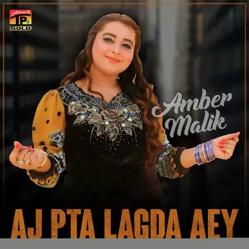 Aj Pta Lagda Aey Amber Malik Mp3 Download Song - Mr-Punjab
