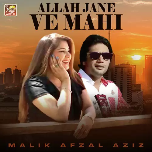 Allah Jane Ve Mahi Malik Afzal Aziz Mp3 Download Song - Mr-Punjab