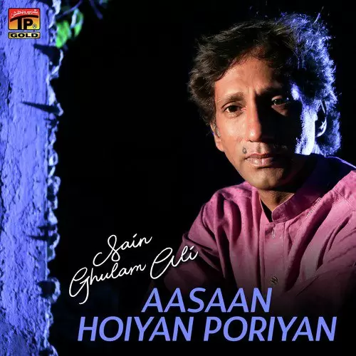 Aasaan Hoiyan Poriyan Sain Ghulam Ali Mp3 Download Song - Mr-Punjab