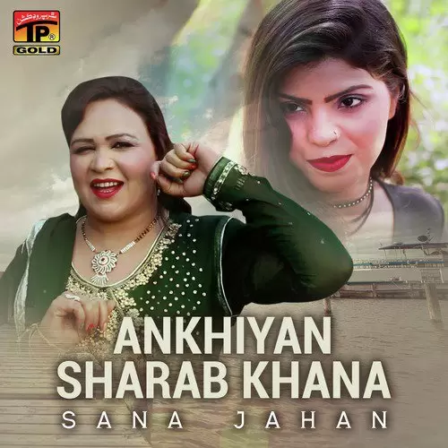 Ankhiyan Sharab Khana Sana Jahan Mp3 Download Song - Mr-Punjab