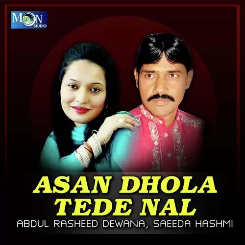 Asan Dhola Tede Nal Songs