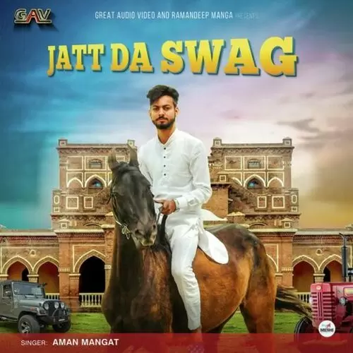 Jatt Da Swag Aman Mangat Mp3 Download Song - Mr-Punjab