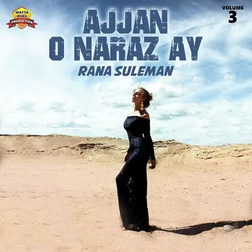 Ajjan O Naraz Ay Rana Suleman Mp3 Download Song - Mr-Punjab