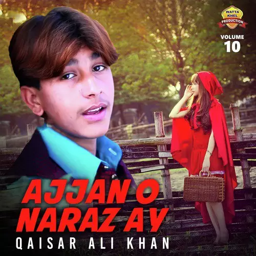 Ajjan O Naraz Ay Qaisar Ali Khan Mp3 Download Song - Mr-Punjab