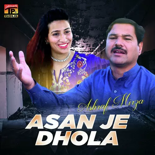 Asan Je Dhola Ashraf Mirza Mp3 Download Song - Mr-Punjab