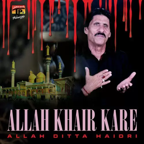 Karbal Main Ho Gaya Hai Allah Ditta Haidri Mp3 Download Song - Mr-Punjab