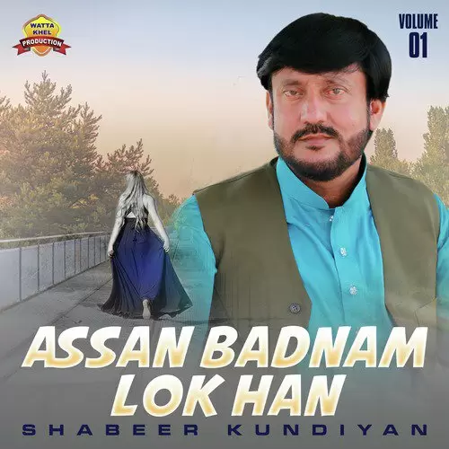 Assan Badnam Lok Han Shabeer Kundiyan Mp3 Download Song - Mr-Punjab