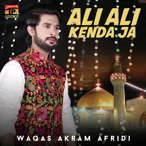 Ali Ali Kenda Ja Waqas Akram Afridi Mp3 Download Song - Mr-Punjab