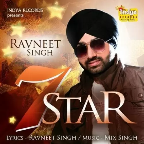 7 Star Ravneet Singh Mp3 Download Song - Mr-Punjab