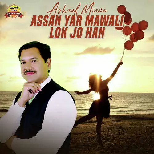 Assan Yar Mawali Lok Jo Han Ashraf Mirza Mp3 Download Song - Mr-Punjab