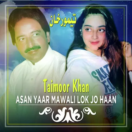 Asan Yaar Mawali Lok Jo Haan Taimoor Khan Mp3 Download Song - Mr-Punjab