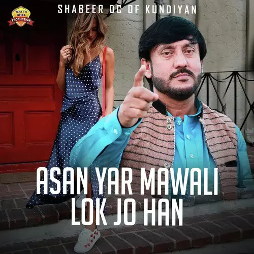 Asan Yar Mawali Lok Jo Han Shabeer DC Of Kundiyan Mp3 Download Song - Mr-Punjab