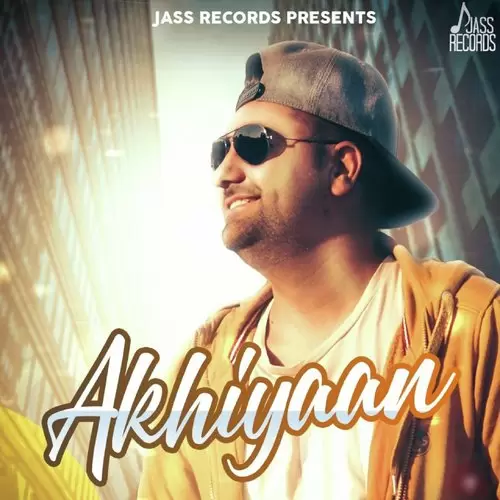 Akhiyaan Kuljinder Kalkat Mp3 Download Song - Mr-Punjab