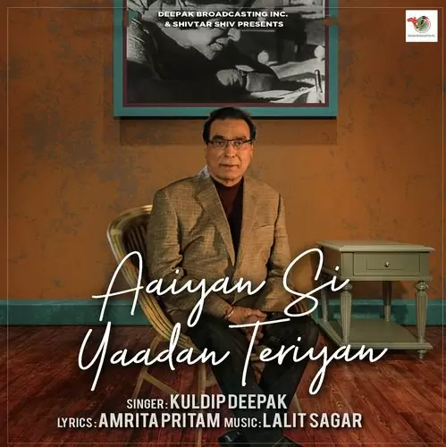 Aaiyan Si Yaadan Teriyan Kuldip Deepak Mp3 Download Song - Mr-Punjab