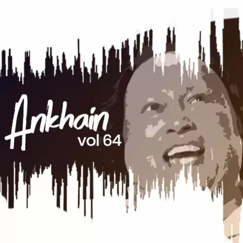 Ankhain Vol. 64 Nusrat Fateh Ali Khan Mp3 Download Song - Mr-Punjab