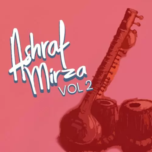 Ashraf Mirza, Vol 2 Songs
