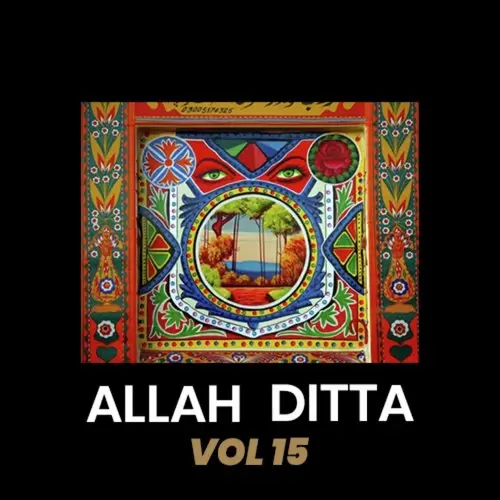 Allah Ditta, Vol. 15 Songs