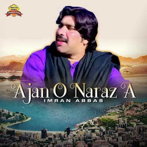 Ajan O Naraz A Imran Abbas Mp3 Download Song - Mr-Punjab