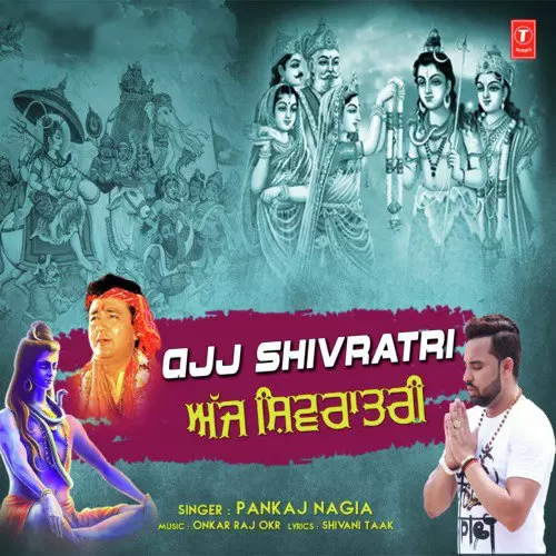 Ajj Shivratri Pankaj Nagia Mp3 Download Song - Mr-Punjab