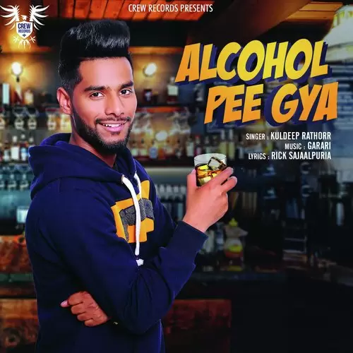 Alcohol Pee Gya Kuldeep Rathorr Mp3 Download Song - Mr-Punjab