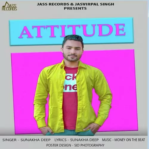 Attitude Sunakha Deep Mp3 Download Song - Mr-Punjab